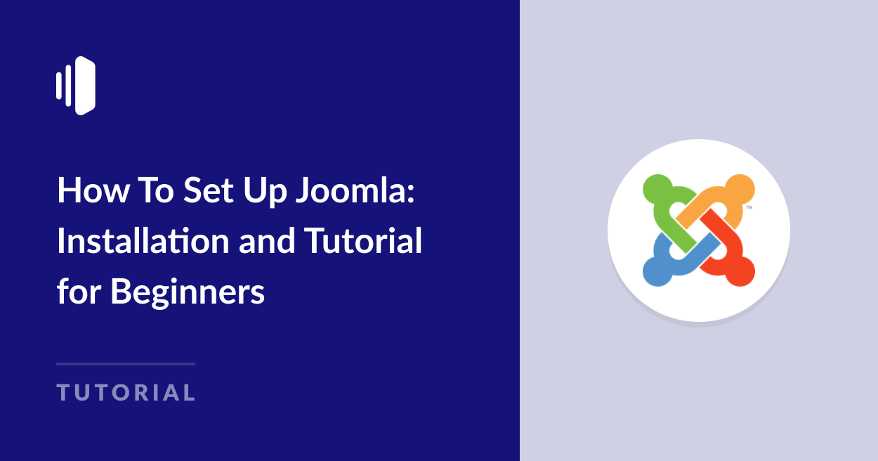 How To Set Up Joomla Installation and Tutorial for Beginners