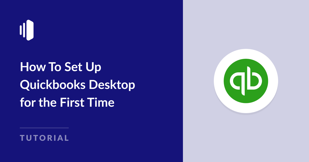 How to Set Up QuickBooks Desktop for the First Time