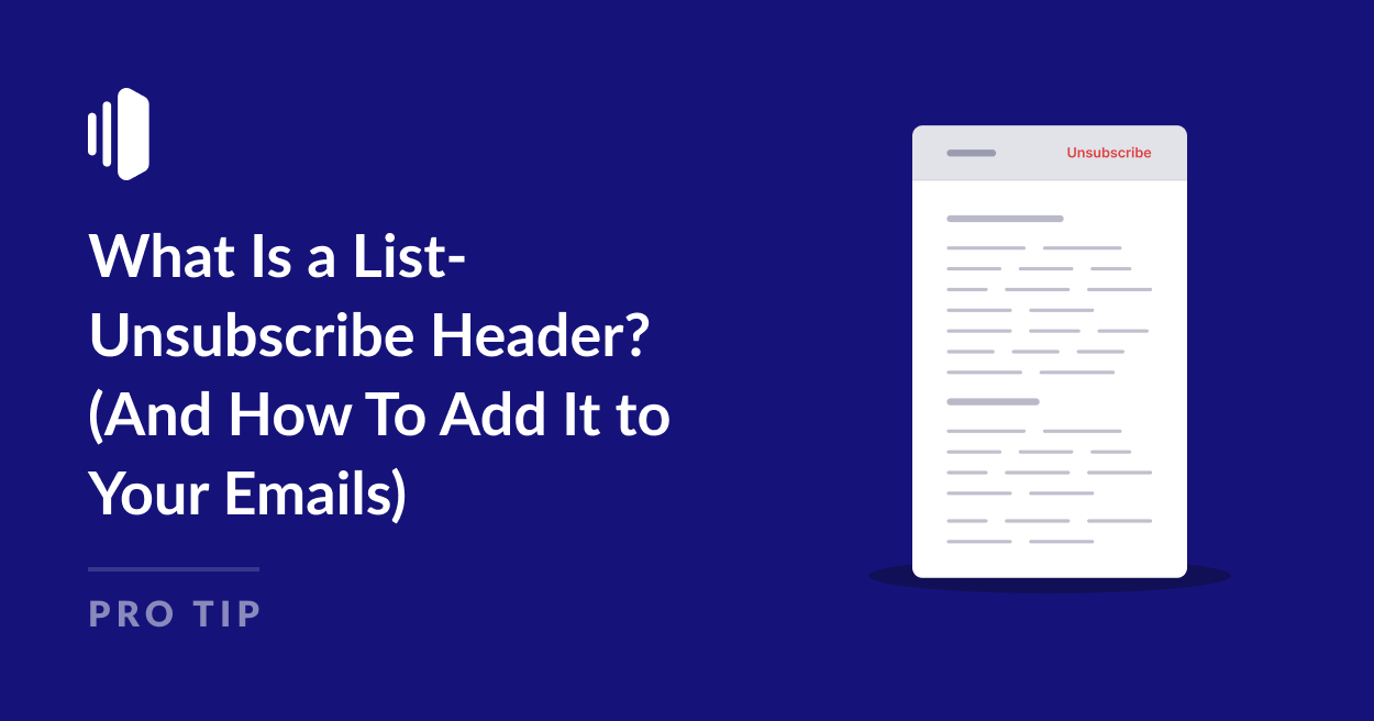 What Is a List-Unsubscribe Header? And How To Add It to Your Emails