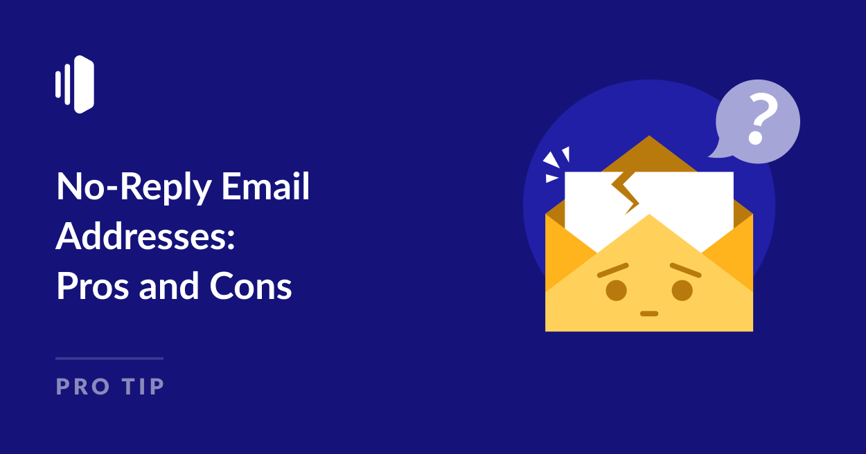 No-Reply Email Addresses Pros and Cons