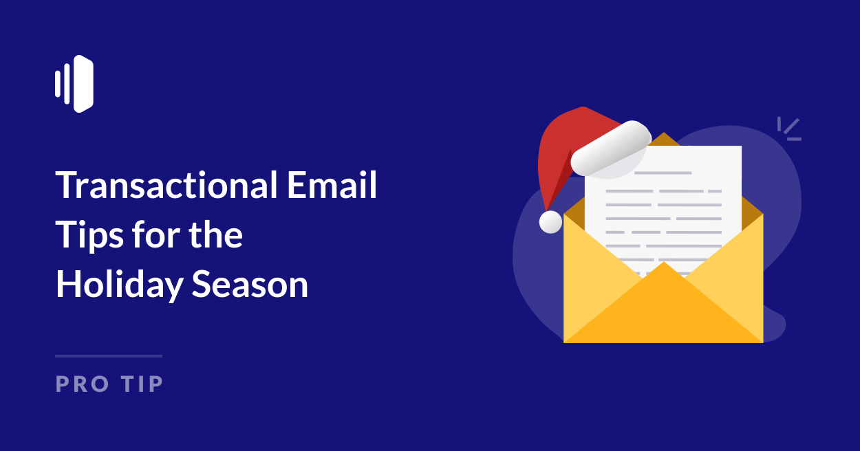 Transactional Email Tips for the Holiday Season